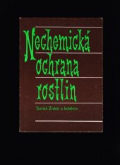 kniha Nechemická ochrana rostlin, Brázda 1992