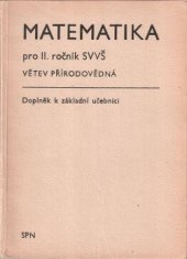 kniha Matematika pro II. ročník SVVŠ větev přírodovědná, 	Státní pedagogické nakladatelstí 1965