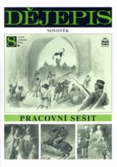 kniha Dějepis pro 8. ročník základní školy a 3. ročník osmiletého gymnázia novověk : pracovní sešit, SPN 2002