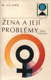 kniha Žena a její problémy, Orbis 1973