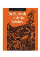 kniha Dech, duch a duše češtiny, Albatros 2008