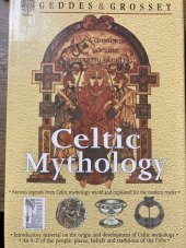 kniha Celtic mythology, Geddes & Grosset 2006