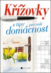 kniha Křížovky s tipy pro vaši domácnost, Fragment 2014