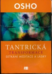 kniha Tantrická transformace Setkání meditace a lásky - o Sarahově písni pro krále, Beta-Dobrovský 2014
