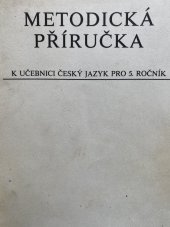 kniha Metodická příručka k učebnici Český jazyk pro 5. ročník, SPN 1983