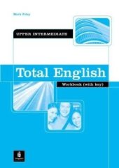 kniha Total English Upper-Intermediate Workbook with key and CD-ROM, Longman 2006