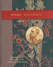 kniha Písně poutníka básně Jaroslava Vrchlického : (1895), J. Otto 1895