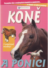 kniha Koně a poníci [3 papírové modely], Svojtka & Co. 2008
