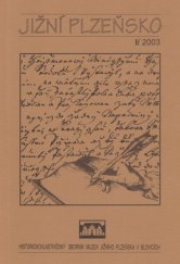 kniha Jižní Plzeňsko historickovlastivědný sborník Muzea jižního Plzeňska v Blovicích., Muzeum jižního Plzeňska 2003