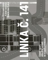 kniha Linka č. 141 Černý most, sídliště, které se stalo legendou, Stop Zevling productions 2019