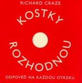 kniha Kostky rozhodnou odpověď na každou otázku, Knižní klub 2005