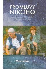kniha Promluvy nikoho, Marcelka z hor 2017