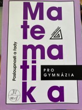 kniha Matematika pro gymnázia Posloupnosti a řady, Prometheus 2019