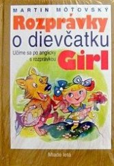 kniha Rozprávky o dievčatku Girl Učíme sa po anglicky s rozprávkou, Mladé letá 1998