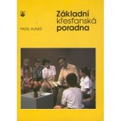 kniha Základní křesťanská poradna, Karmelitánské nakladatelství 2004