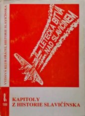 kniha Letecká bitva nad Slavičínem, 29. srpna 1944, Klub přátel historie Slavičínska 1999