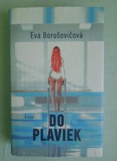 kniha Do plaviek, Slovart (Bratislava) 2018