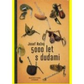 kniha 5000 let s dudami, Městské kulturní středisko ve Strakonicích 2012