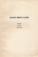 kniha Archív města Plzně (Městská správa) II., - Listiny 1293-1879 - inventář., TEPS 1976
