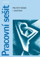 kniha Pracovní sešit k Čítance 5/1, Alter 2007