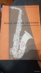 kniha Škola hry na saxofon  Saxophonschule, Editio Supraphon 1981