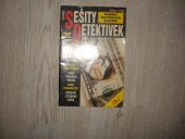 kniha Levné sešity detektivek Zúčtování s milencem/Muž se schonponostmi leoparda/Pomalá spravedlnost/Téměř dokonalá vražda/Konec pornohvězdy/Svědectví z rychlíku Silesia, Víkend  1999