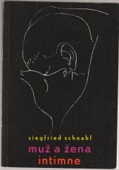 kniha Muž a žena intímne otázky zdravého a narušeného pohlavního života, Osveta 1985