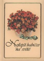 kniha Nejlepší babičce na světě, Československý spisovatel 2010