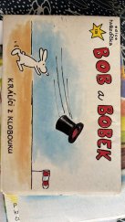 kniha Bob a bobek  Králíci z klobouku, Pressfoto 1982