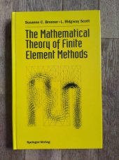 kniha The Mathematical Theory of Finite Element Methods, Springer 1994
