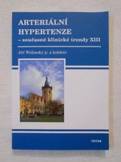 kniha Arteriální hypertenze současné klinické trendy XIII, nakladatelství Stanislav Juhaňák - Triton 2015