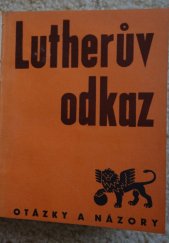 kniha Lutherův odkaz O svobodě křesťanské, Babylonské zajetí, Jan Laichter 1935