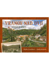 kniha Vranov nad Dyjí včera a dnes, Tváře 2021