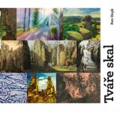 kniha Tváře skal, Pavel Mervart 2015