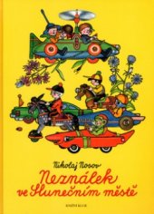 kniha Neználek ve Slunečním městě, Knižní klub 2005