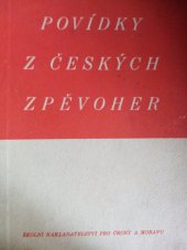 kniha Povídky z českých zpěvoher, Školní nakladatelství pro Čechy a Moravu 1940