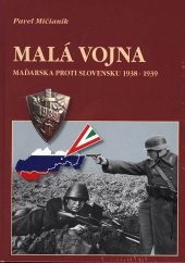 kniha Malá vojna Maďarska proti Slovensku 1938-1939, Dali-BB 2019