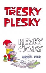 kniha Třesky plesky hezky česky, Akcent 2015
