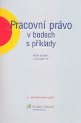 kniha Pracovní právo v bodech s příklady, Wolters Kluwer 2010