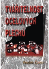 kniha Tvářitelnost ocelových plechů, Repronis 2001