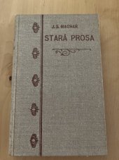 kniha Stará prosa [1888-1891], F. Šimáček 1902