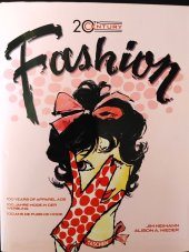 kniha 20th Century Fashion 100 Years of Apparel Ads, Taschen 2009