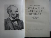 kniha Život a dílo Antonína Dvořáka. Část čtvrtá, 1897-1904, SNKLHU  1957