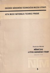 kniha Měření času a vývoj hodinářské výroby, Národní technické muzeum 1968