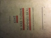 kniha Když si náš tatínek maminku bral, s.n. 1930