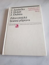 kniha Zdravotnická branná příprava Učeb. text pro stř. zdravot. školy, Avicenum 1975