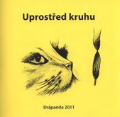 kniha Uprostřed kruhu sborník prací z dětské literární soutěže Drápanda 2011, Městská knihovna 2011