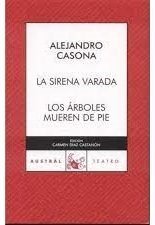kniha Los árboles mueren de pie La sirena varada, Espasa Calpe 2007