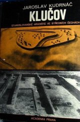 kniha Klučov Staroslovanské hradiště ve středních Čechách : K počátkům nejstarších slovanských hradišť v Čechách, Academia 1970