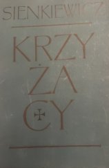 kniha KRZYŻACY - Henryk Sienkiewicz, Państwowe wydawnictwo 1966